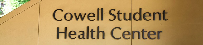 Entrance sign to the Cowell Student Health Center